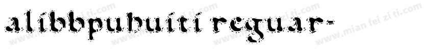 alibbpuhuiti reguar字体转换
